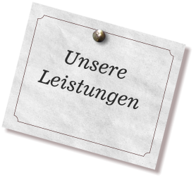 Unsere Leistungen