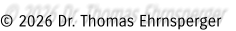 © 2026 Dr. Thomas Ehrnsperger